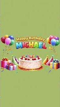 Happy Birthday Michael 🎉 Happy Birthday Song for Michael