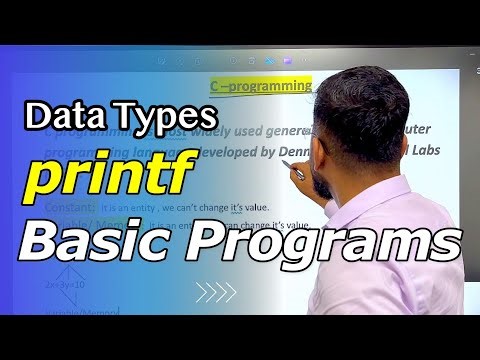 Data Types, Printf, Basic Programs in C
