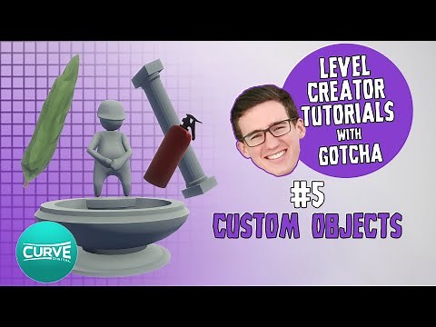 Human: Fall Flat Level Creator Tutorials | #5 Custom Objects | Curve Digital