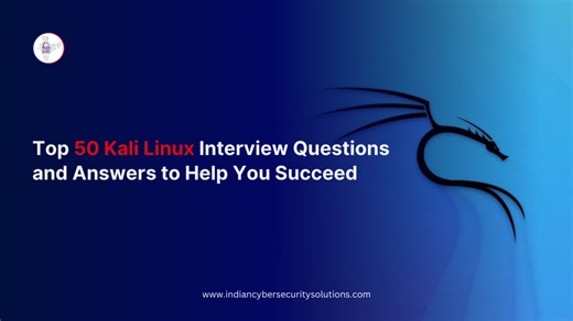 Top 50 Kali Linux Interview Questions and Answers to Help You Succeed