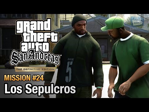 GTA San Andreas Definitive Edition - Mission #24 - Los Sepulcros