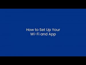 How to Set Up Your Wi Fi and App