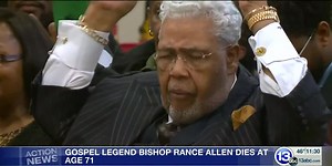 Gospel Legend Bishop Rance Allen Dies At 71