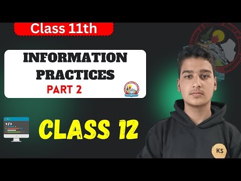 Class 12 Information Practices Part 2 | JKBOSE