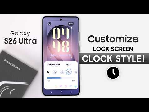 Samsung S26 Ultra: How to Change Lock Screen Clock Style!
