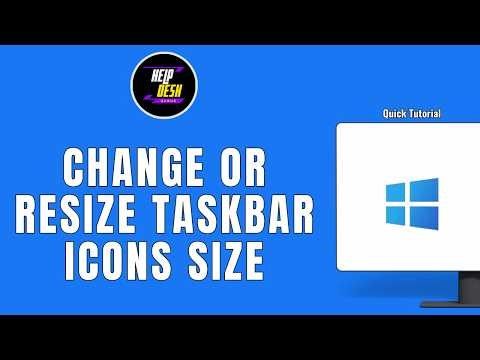 HOW TO CHANGE OR RESIZE TASKBAR ICONS SIZE IN WINDOWS
