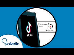 🔑 Cómo CERRAR SESION en TikTok