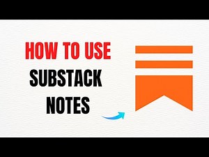 How to Use Substack Notes – Full Guide