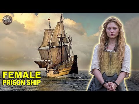 The Lady Juliana | The 18th-Century All-Women Prison Ship