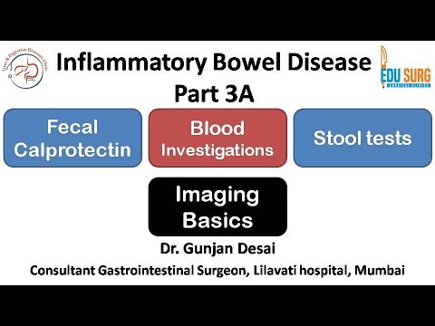 Fecal calprotectin for Inflammatory bowel disease/ stool tests and Imaging basics - Part 3A