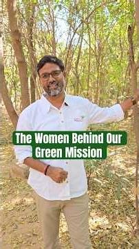 Women Powering Our Forests | The Real Heroes Behind Tree Plantation