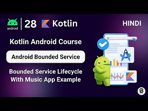 Android Bounded Service in Hindi With Music App Example | Bounded Services in Kotlin Android Hindi