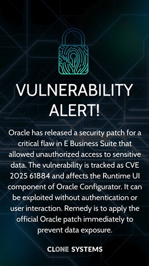 Clone Systems on Instagram: "Oracle issued a security fix for a high severity flaw in Oracle E Business Suite affecting the Runtime UI component of Oracle Configurator. Tracked as CVE 2025 61884 this vulnerability allows remote attackers to gain access to sensitive application data without authentication or user interaction. Successful exploitation could expose confidential business information processed within EBS environments. Remedy is to apply the Oracle Critical Patch Update that addresses 