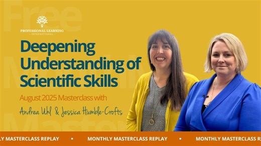Deepening Student Understanding of Scientific Skills Through CBI | PLI Masterclass | Professional Learning International