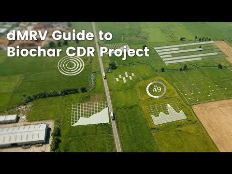 dMRV Guide to Biochar CDR Project: How Carbon Removal Verified.