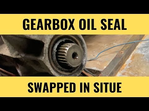 Gearbox Oil seal swap out