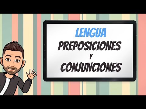 Preposiciones y conjunciones - Educación Primaria