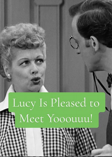 Lucy is pleased to meet yooouuu! #ilovelucy Now Streaming on #PlutoTV and Paramount #lucilleball #classictv #1950s