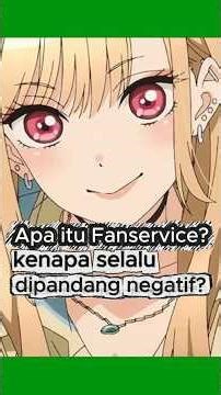 Apa itu Fan Service?, kenapa selalu di cap negatif?, kalian harus tahu! #anime #seputaranime #manga