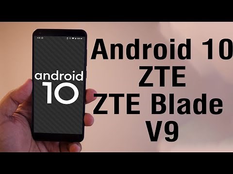 Install Android 10 on ZTE Blade V9 (AOSP GSI Treble ROM) - How to Guide!
