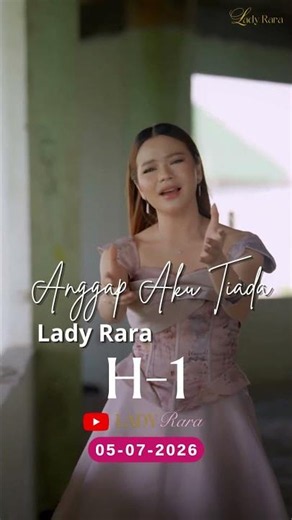 Lady Rara - Anggap Aku Tiada | Music Video Teaser