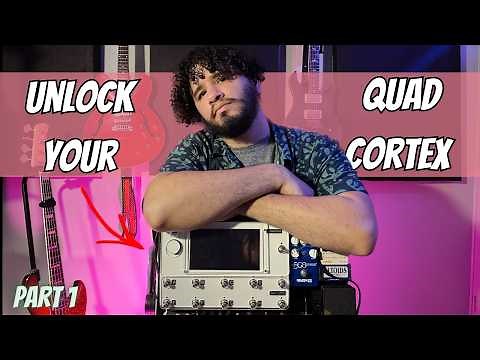 The Ultimate Quad Cortex Tone Guide: Part 1