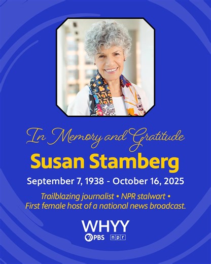 3.7K views · 203 reactions | WHYY mourns the passing of a trailblazer of radio and public media. Susan Stamberg was an original NPR staffer and became the first woman to host a national news broadcast. She believed in the power of great journalism and spent more than five decades telling stories that spanned the human experience. Her unique voice will be greatly missed. | WHYY | Facebook