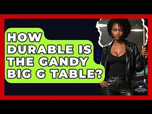 How Durable Is The Gandy Big G Table? - Billiards Hustlers