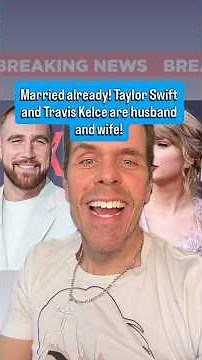 Married Already! Taylor Swift And Travis Kelce Are Husband And Wife!