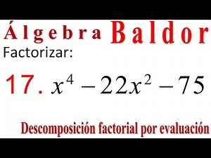 Descomposición factorial Baldor 110_17: Factorización de un POLINOMIO por EVALUACIÓN. 👀👍😺