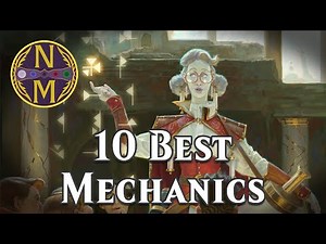 10 BEST Mechanics | Magic: the Gathering Limited | Nizzanotes #45