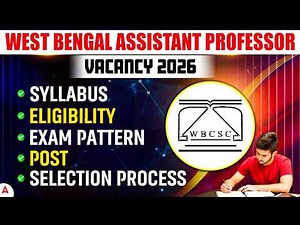 WBCSC Assistant Professor Recruitment 2026 | WBCSC Assistant Professor Syllabus, Eligibility & Post