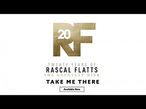 Rascal Flatts - The Story Behind the Song "Take Me There"