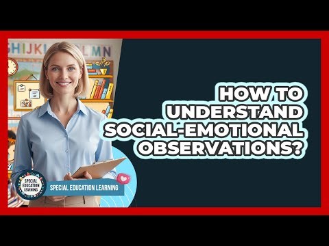 How to Understand Social-Emotional Observations?