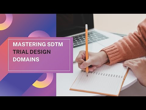 Mastering SDTM Trial Design Domains: Your Ultimate Memory Hack!