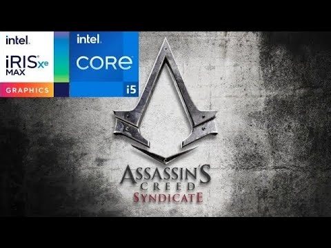 Assassin’s Creed Syndicate on Low-End PC | Intel Iris Xe + i5-1240P + 8GB RAM Performance Test!