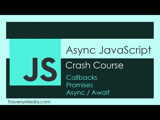 异步 JS 快速入门：回调、Promise 和 async/await - Traversy Media