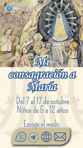 2K views · 78 reactions | CONSAGRACIÓN A LA VIRGEN MARÍA PARA NIÑOS -...