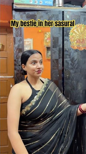 My bestie in her in-laws' house #viral #ytshorts #shortsfeed #shorts #viral #trending #comedy