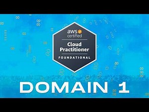 AWS Certified Cloud Practitioner Tutorial | Domain 1 Study Guide