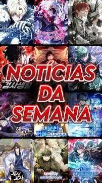 Notícias da Semana no mundo dos manhwas! #webtoon