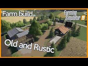 Rustic Old Farm Template - Timelapse - Farming Simulator 19