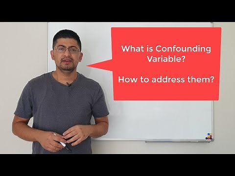 What is Confounding Variable (Nuisance Variable)? How to address them?