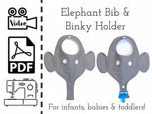 Elephant Newborn Baby and Toddler Bib Sewing Pattern & Tutorial | Easy DIY | Baby Shower Gift to Sew | PDF | Instant Download | Binky Holder - Etsy