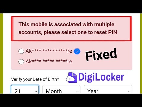 How To Fix This Mobile Is Associated With Multiple Account Please Select One To Reset PIN DigiLocker