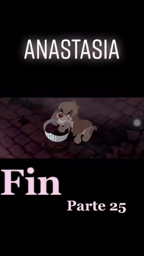 Final de Anastasia 👸🏻 - Parte 25 🎬
