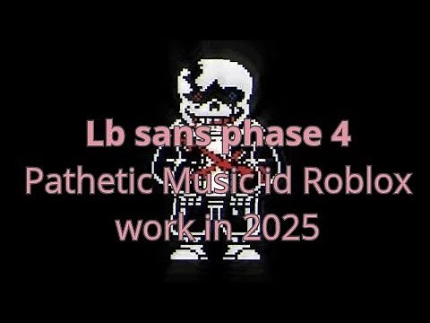 Roblox Undertale last breath phase 4 "Pathetic" Music/Id work in 2025!
