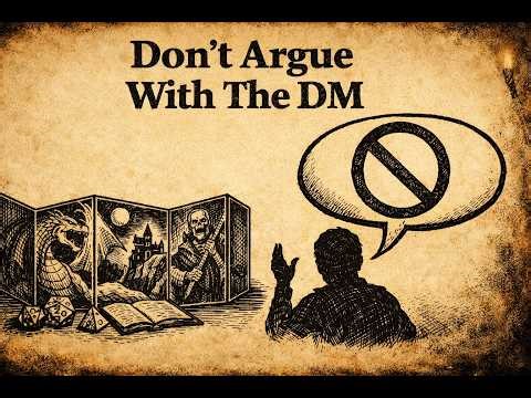 Don't Be That Player | The DM Argument Problem