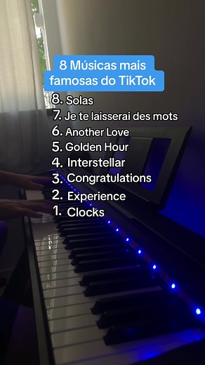 8 Musicas mais famosas do tiktok 🎹 #piano #pianochallenge #pianotutorial #tiktok #solas #jetelaisseraidesmots #anotherlove #goldenhour #interstellar #congratulations #experience #clocks #fy #fyp