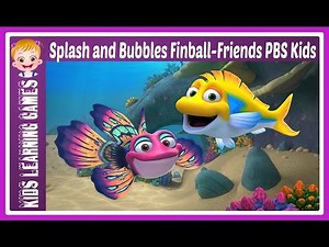 PBS Splash and Bubbles - splash and bubbles | meet splash! | finball-friends | pbs kids